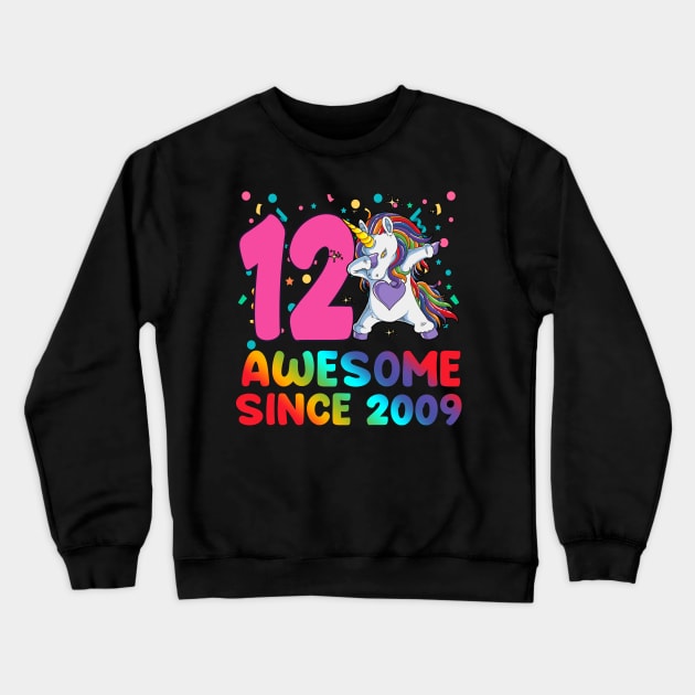 Awesome Since 2009 Dabbing Unicorn 12 year old 12th Birthday Crewneck Sweatshirt by FunnyUSATees